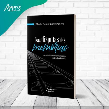 Imagem de Livro - Nas disputas das memórias
