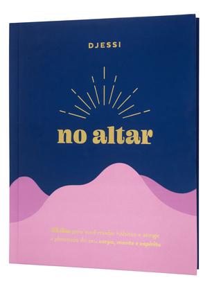 Imagem de Livro - No altar – Um devocional prático de 63 dias para atingir a plenitude de seu corpo, mente e espírito