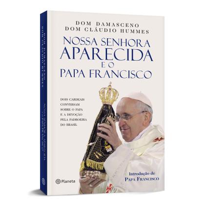 Imagem de Livro - Nossa Senhora Aparecida e o Papa Francisco