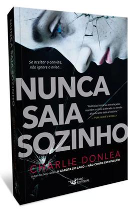 Imagem de Livro Nunca Saia Sozinho - Charlie Donlea Editora Faro