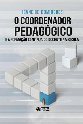 Imagem de Livro - O coordenador pedagógico e a formação contínua do docente na escola