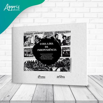 Imagem de Livro - O dia a dia da Independência