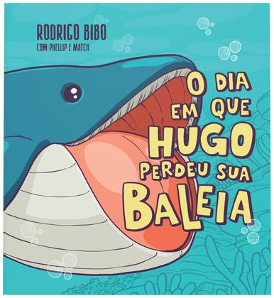 Imagem de Livro - O dia em que Hugo perdeu sua baleia – Uma cativante história sobre neurodivergência e empatia do autor de “Quando meu sorvete cai”