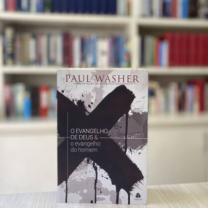 Imagem de Livro - O evangelho de Deus & o Evangelho do homem