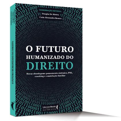 Imagem de Livro - O futuro humanizado do direito
