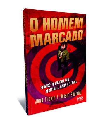 Imagem de Livro - O homem marcado - Serpico: o policial que desafiou a máfia de farda