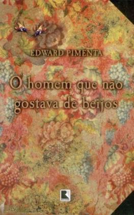 Imagem de Livro - O HOMEM QUE NÃO GOSTAVA DE BEIJOS