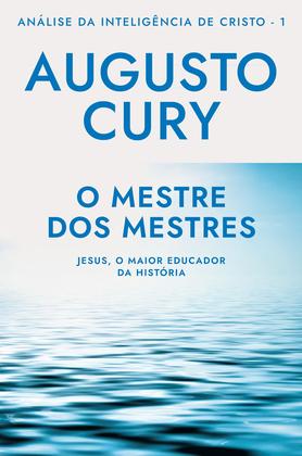 Imagem de Livro - O mestre dos mestres (Análise da Inteligência de Cristo – Livro 1)