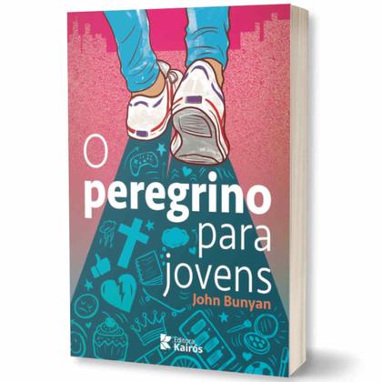 Imagem de Livro O Peregrino + O Peregrino Para Jovens (adolescentes) - John Bunyan  Linguagem Acessível Literatura Cristã