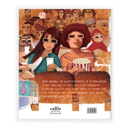 Imagem de Livro - O Que Eles Fazem... Enquanto Estou na Escola?