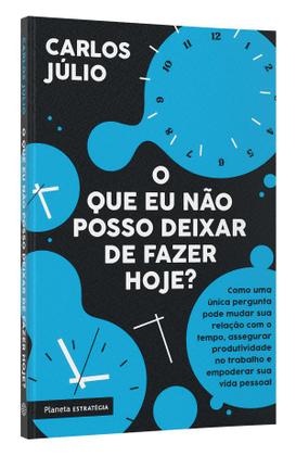Imagem de Livro - O que eu não posso deixar de fazer hoje?