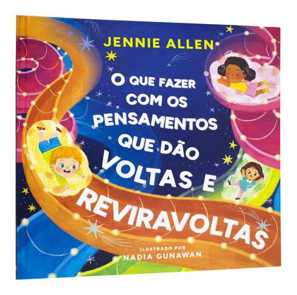 Imagem de Livro - O que fazer com os pensamentos que dão voltas e reviravoltas – Um livro divertido para ajudar crianças a lidar com pensamentos e sentimentos negativos