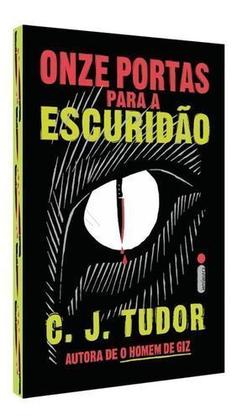 Imagem de Livro Onze Portas Para a Escuridão C. J. Tudor