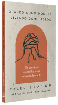 Imagem de Livro - Orando como monges, vivendo como tolos
