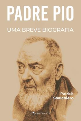 Imagem de Livro - Padre Pio: Uma breve biografia