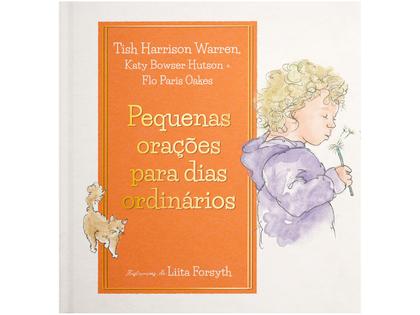 Imagem de Livro Pequenas Orações para Dias Ordinários Tish Warren