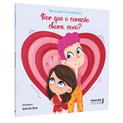 Imagem de Livro - Por que o coração chora, vovó?