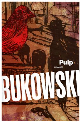 Imagem de Livro - Pulp - Nova edição comentada com tradução inédita e posfácios de Ana Paula Maia e Charles Dall'Agnol