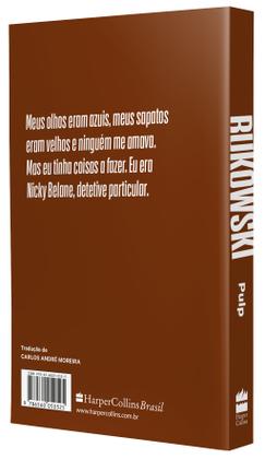 Imagem de Livro - Pulp - Nova edição comentada com tradução inédita e posfácios de Ana Paula Maia e Charles Dall'Agnol