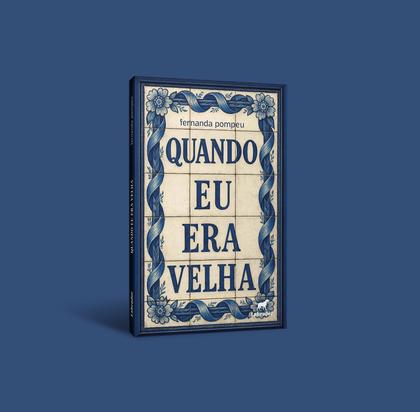 Imagem de Livro - Quando eu era velha