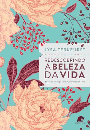 Imagem de Livro - Redescobrindo a beleza da vida