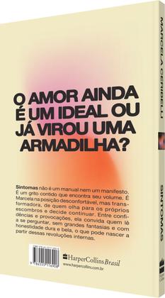 Imagem de Livro - Sintomas – e o que mais aprendi quando o amor me decepcionou (o novo livro de Marcela Ceribelli)