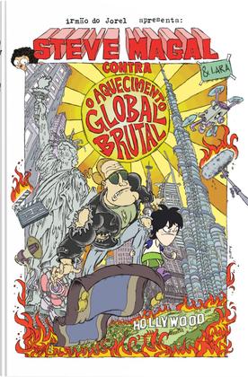 Imagem de Livro - Steve Magal contra o aquecimento global brutal – Lara e Steve Magal, a melhor amiga e o maior ídolo do Irmão do Jorel, em uma aventura inédita