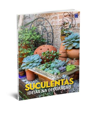 Imagem de Livro - Suculentas - Ideias na Decoração