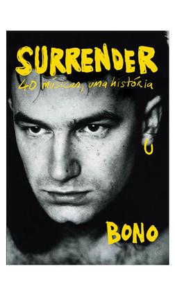 Imagem de Livro Surrender 40 Músicas, uma história Bono