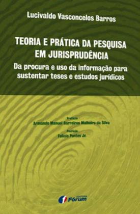 Imagem de Livro - Teoria e prática da pesquisa em jurisprudência