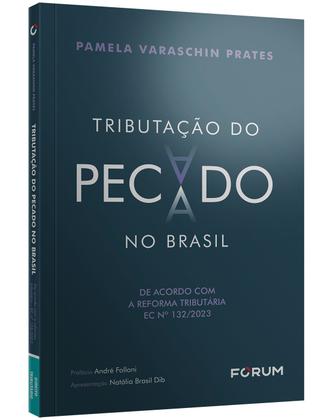 Imagem de Livro - Tributação Do Pecado No Brasil