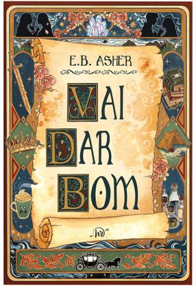 Imagem de Livro - Vai dar bom – Uma divertida romantasia sobre heróis em busca do felizes para sempre