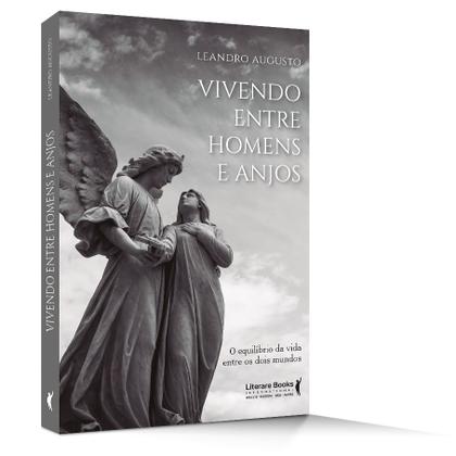 Imagem de Livro - Vivendo entre homens e anjos