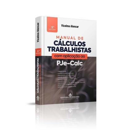 Imagem de Manual de Cálculos Trabalhistas com Aplicação ao Pje-Calc 5ª edição