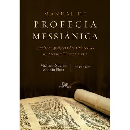 Imagem de Manual de profecia messiânica  Estudos e exposições sobre o Messias no Antigo Testamento