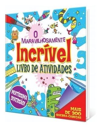 Imagem de Maravilhosamente Incrivel Livro De Atividades, O