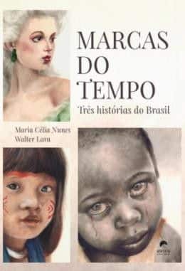 Imagem de Marcas do Tempo: Tres Historias do Brasil - Nunes/lara