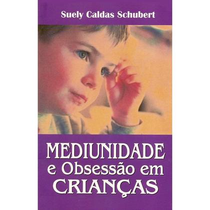 Imagem de Mediunidade e Obsessão em Crianças - DIDIER