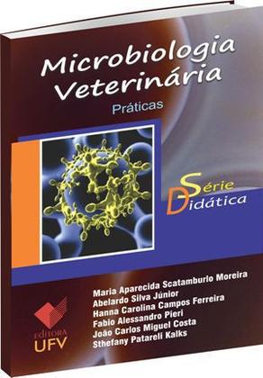 Imagem de Microbiologia Veterinária: Práticas - Série Didática - UFV EDITORA