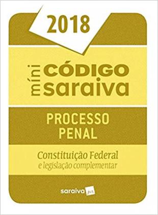 Imagem de Minicódigo - Processo Penal - Constituição Federal E Legislação Complementar - 24ª Ed. 2018