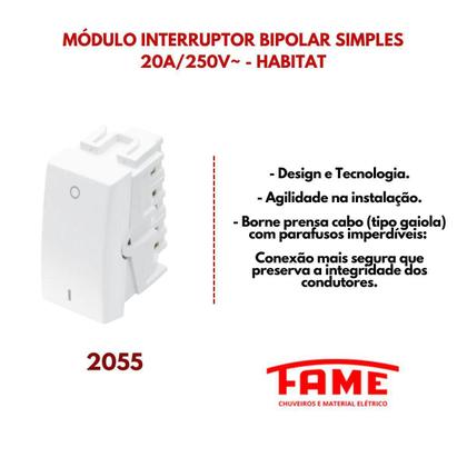 Imagem de Módulo Interruptor Bipolar Simples 20A 250V Habitat - Fame