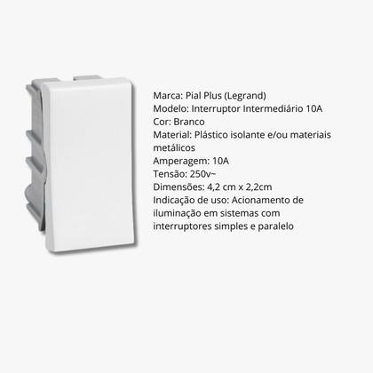 Imagem de Modulo Interruptor Intermediario Pial Plus 10A Branco