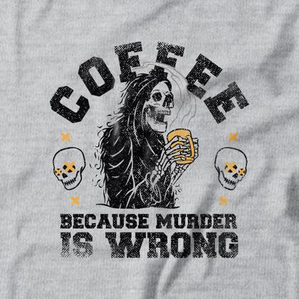 Imagem de Moletom Com Capuz Coffee Because Murder Is Wrong