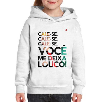 Imagem de Moletom Infantil Cale-se, você me deixa louco! - Foca na Moda