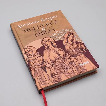 Imagem de Mulheres da Bíblia  Capa Dura  Abraham Kuyper