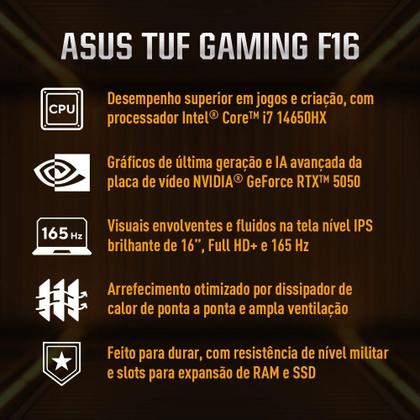 Imagem de Notebook ASUS TUF Gaming F16 FX608JHR NVIDIA RTX 5050 Intel Core i7 14650HX 16GB Ram 512GB SSD Windows 11 Tela 16" 165Hz Nível IPS Cinza - RV016W