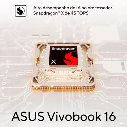 Imagem de Notebook ASUS VivoBook 16 X1607QA Qualcomm Snapdragon X1 26 100 16GB Ram 512GB SSD Windows 11 Home Tela 16” FHD Silver - MB062W