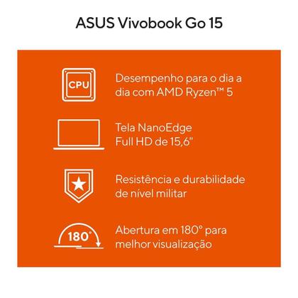 Imagem de Notebook ASUS VivoBook Go 15 E1504FA AMD RYZEN 5 7520U, 8GB RAM, SSD 256GB, 15,6" LED FHD, W11 Home - E1504FA-NJ825W