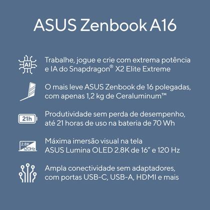 Imagem de Notebook ASUS Zenbook A16 SQ130W Snapdragon X2 Elite Extreme 24GB RAM 512GB SSD Windows 11 Home 16" OLED 2.8K 120 Hz