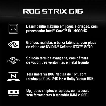 Imagem de Notebook Gamer ROG Strix G16 G615JPR NVIDIA RTX 5070 Intel Core i9 14900HX 32GB Ram 1TB SSD Windows 11 Home Tela 16" 240Hz LED Cinza - S5001W